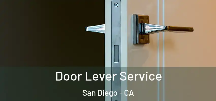  Door Lever Service San Diego - CA