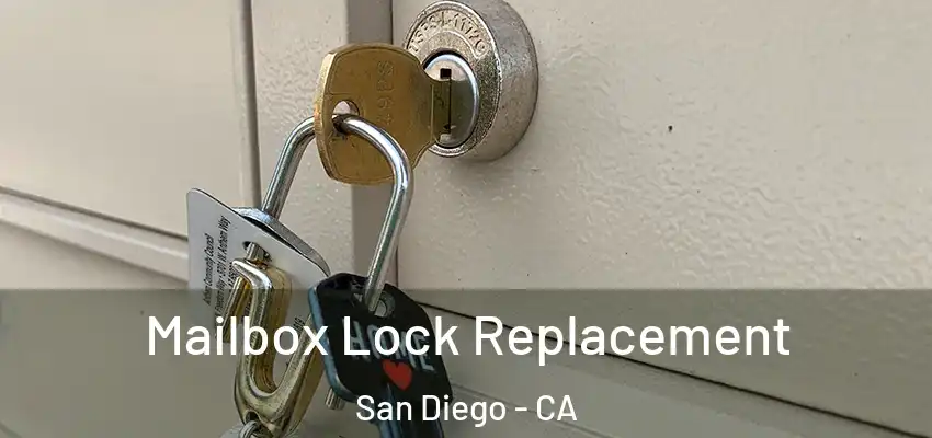  Mailbox Lock Replacement San Diego - CA