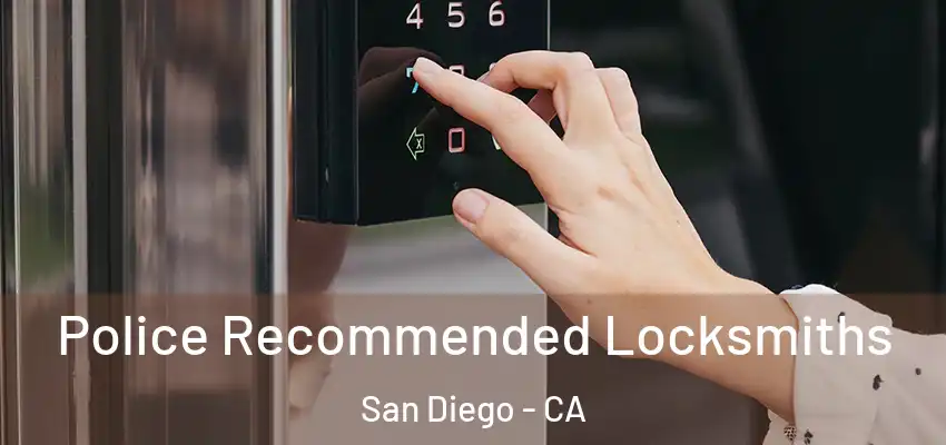  Police Recommended Locksmiths San Diego - CA