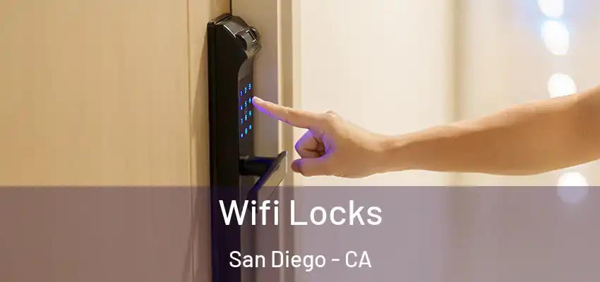  Wifi Locks San Diego - CA